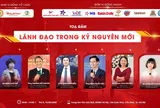 TỌA ĐÀM “LÃNH ĐẠO TRONG KỶ NGUYÊN MỚI”