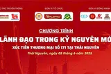 CHƯƠNG TRÌNH XÚC TIẾN THƯƠNG MẠI SỐ 171 “LÃNH ĐẠO TRONG KỶ NGUYÊN MỚI” – Tăng cường kết nối và phát triển doanh nghiệp.