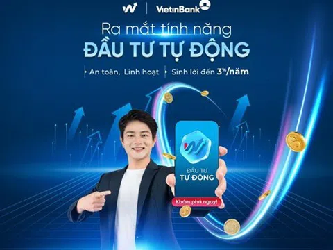 Tiền nhàn rỗi tự động sinh lời an toàn cùng tính năng mới trên V-Wealth của VietinBank